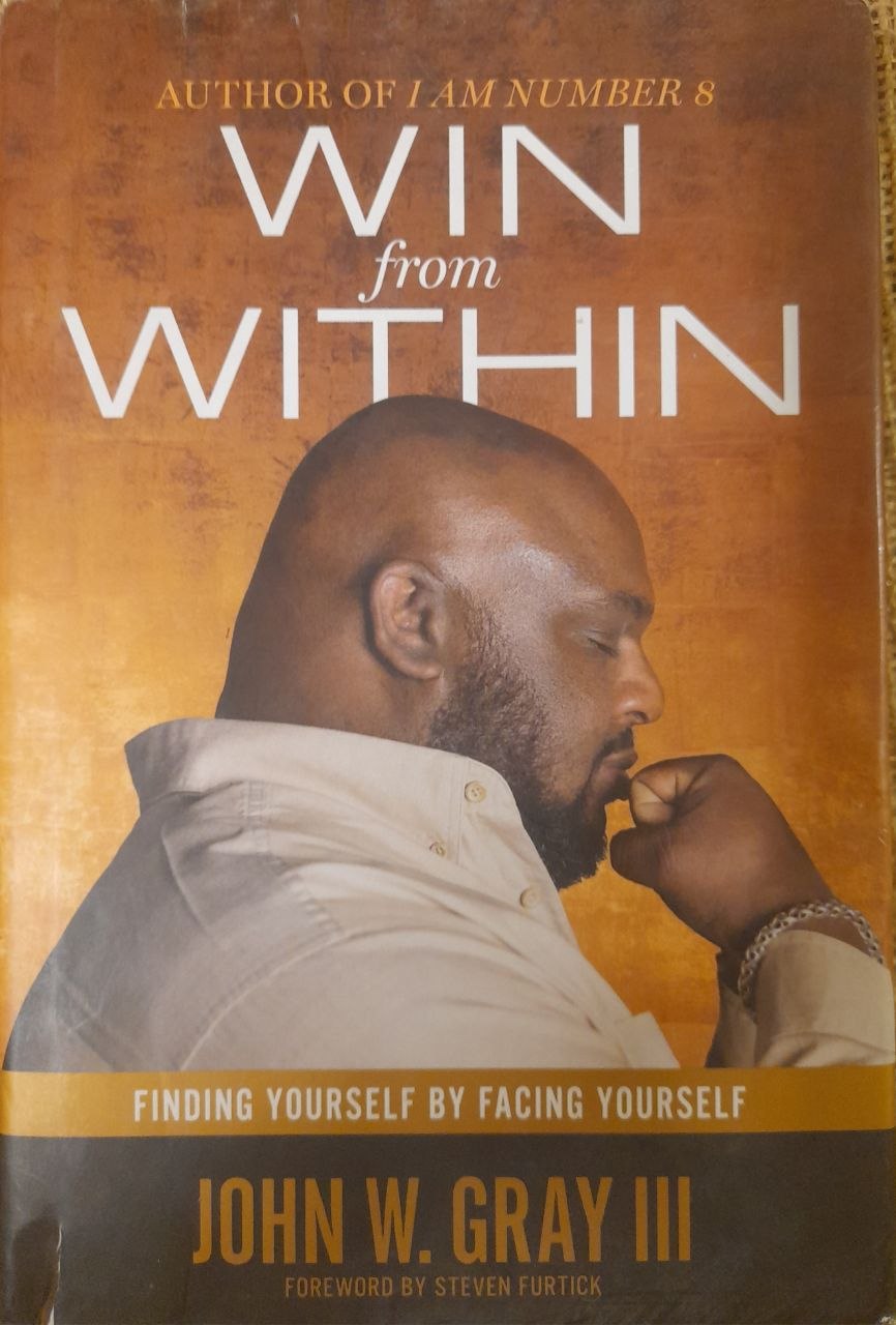 Win from Within: Finding Yourself by Facing Yourself