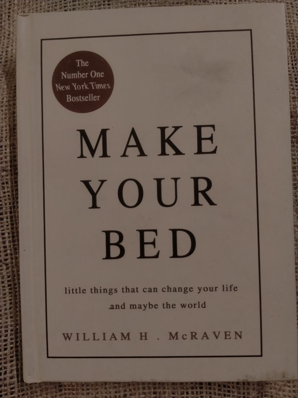 MAKE YOUR BED