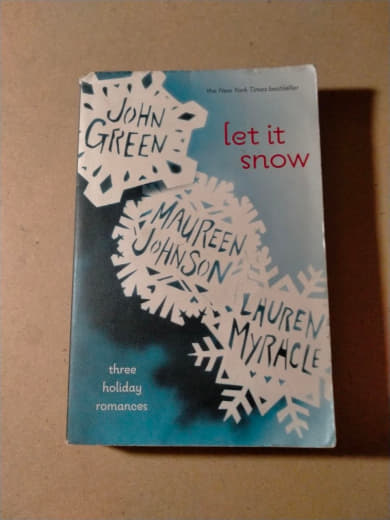 Let It Snow: Three Holiday Romances