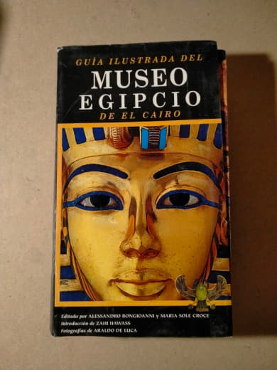 GUÍA ILUSTRADA DEL MUSEO EGIPCIO DE EL CAIRO