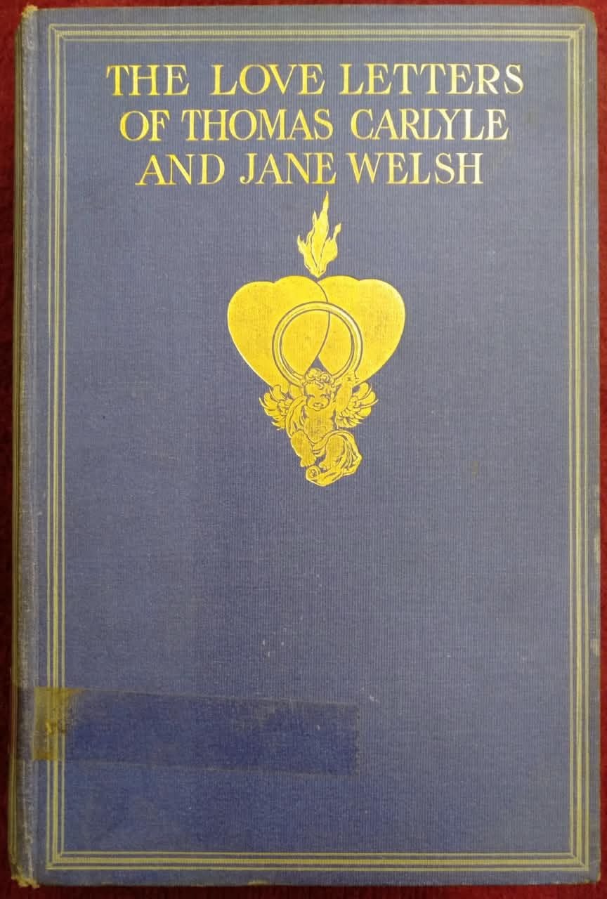 The Love Letters of Thomas Carlyle and Jane Welsh