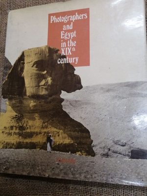 Photographers and Egypt in the XIXth century